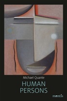 Michael Quante - Human Persons