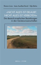 Irene Aue-Ben-David, Silja Behre, Sharon Livne - "Nicht alles ist erlaubt, nicht alles ist verboten"