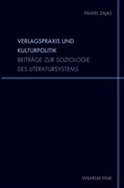 Pawel Zajas - Verlagspraxis und Kulturpolitik