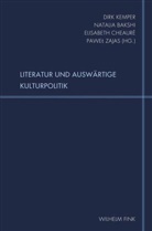 Natali Bakshi, Natalia Bakshi, Natalia Bakshi u a, Elisabeth Cheaure, Elisabet Cheauré, Elisabeth Cheauré... - Literatur und Auswärtige Kulturpolitik
