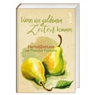 Theodor Fontane - Wenn die goldenen Zeiten kommen