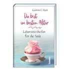 Reinhard Abeln - Du bist im besten Alter