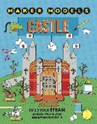 Anna Claybourne - Maker Models: Castle