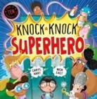 Nick East, Caryl Hart, Nick East - Knock Knock Superhero