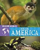 Tim Harris - Wildlife Worlds: South America