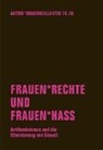 Autor innenkollektiv Fe.In, Autor innenkollektiv Fe.In, Autor*innenkollektiv Fe I, Autor*innenkollektiv Fe In, Autor*innenkollektiv Fe. In, Autor_innenkollektiv Fe.In... - Frauen rechte und Frauen hass