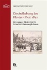Annina Sandmeier-Walt - Die Aufhebung des Klosters Muri 1841