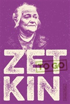 Clara Zetkin, Lo Zucker, Lou Zucker - ZETKIN to go