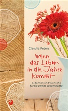 Claudi Peters, Claudia Peters - Wenn das Leben in die Jahre kommt