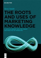 Terence Smith, Terry Smith - The Roots and Uses of Marketing Knowledge