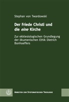 Stephan von Twardowski, Stephan von Twardowski - Der Friede Christi und die eine Kirche