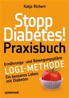 Katja Richert - Stopp Diabetes! Praxisbuch