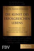 Rainer Zitelmann - Die Kunst des erfolgreichen Lebens