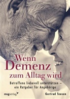 Gertrud Teusen - Wenn Demenz zum Alltag wird