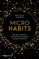 Matthias Hammer - Micro Habits