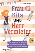 Annette Lies - Frau Kita und Herr Vermieter