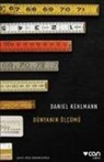 Daniel Kehlmann - Dünyanin Ölcümü