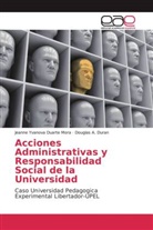Jeanne Yvanov Duarte Mora, Jeanne Yvanova Duarte Mora, Douglas A Duran, Douglas A. Duran - Acciones Administrativas y Responsabilidad Social de la Universidad