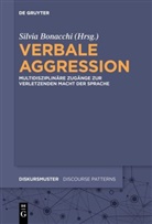 Silvi Bonacchi, Silvia Bonacchi - Verbale Aggression