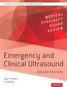Ass, Alan (Director of Emergency Ultrasound Chiem, Alan Chiem, Alan (Director of Emergency Ultrasound; Associate Professor of Emergency Medicine Chiem, Vi Am Dinh, Vi Am (Professor of Emergency Medicine Dinh - Emergency and Clinical Ultrasound Board Review