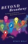 Professor Stacy (Professor Wolf, Stacy Wolf, Stacy (Professor Wolf - Beyond Broadway
