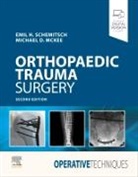 Michael D McKee, Michael D. McKee, Michael D. McKee, Emil Schemitsch, Emil (Professor Schemitsch, Schemitsch Emil - Operative Techniques: Orthopaedic Trauma Surgery