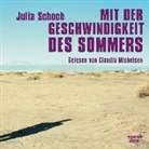 Julia Schoch, Claudia Michelsen - Mit der Geschwindigkeit des Sommers, 1 MP3-CD (Audio book)