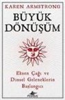 Karen Armstrong - Büyük Dönüsüm