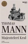 Thomas Mann - Majesteleri Kral