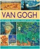 Michael Howard - Van Gogh 500 Görsel Esliginde Yasami ve Eserleri