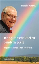 Martin Patzek, Martin (Dr.) Patzek - Ich spür nicht Rücken, sondern Seele