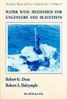 Dalrymple Robert A, Robert A Dalrymple, Robert A. Dalrymple, Robert G Dean, Robert G. Dean, Robert A Dalrymple Robert G Dean - WATER WAVE MECHANICS FOR ENGINEER...(V2)