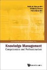 Barachini Franz, Franz Barachini, Barachini Franz, Suliman Hawamdeh, Hawamdeh Suliman, Kimberly Stauss... - Knowledge Management: Competencies And Professionalism - Proceedings Of The 2008 International Conference