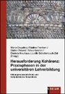 Maria Degeling, Nadin Franken, Nadine Franken, Stefan Freund, Stefan Freund u a, Silvia Greiten... - Herausforderung Koh&auml;renz: Praxisphasen in der universit&auml;ren Lehrerbildung
