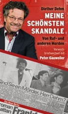 Diether Dehm - Meine schönsten Skandale