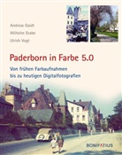 Andrea Gaidt, Andreas Gaidt, Wilhel Grabe, Wilhelm Grabe, Ulrich Vogt - Paderborn in Farbe 5.0