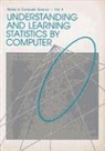 David H Robinson, David H (St Cloud State Univ Robinson, David H. Robinson, Mark C K Yang, Mark C K (Univ Of Florida Yang, Mark C. K. Yang - Understanding And Learning Statistics By Computer
