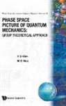 Young Suh Kim, Young Suh (Univ Of Maryland Kim, M E Noz, Marilyn E Noz, Marilyn E. Noz, Marilyn E. (New York Univ School Of Medicine Noz... - Phase Space Picture of Quantum Mechanics: Group Theoretical Approach