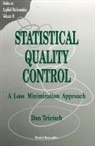 Trietsch Dan, Dan Trietsch - Statistical Quality Control: A Loss Minimization Approach