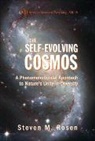 Rosen Steven M, Steven M Rosen, Steven M. Rosen - Self-evolving Cosmos, The: A Phenomenological Approach To Nature's Unity-in-diversity