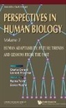 Oxnard Charles, Leonard Freedman, Charles Oxnard - Human Adaptability: Future Trends and Lessons from the Past, Perspective in Human Biology, Vol 3