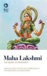 Bhakti Marga - Maha Lakshmi: The Secret of Prosperity