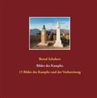 Bernd Schubert - Bilder des Kampfes
