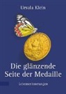 Ursula Klein - Die glänzende Seite der Medaille