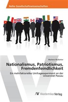 Marlene Mußotter - Nationalismus, Patriotismus, Fremdenfeindlichkeit