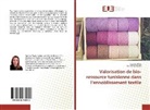 Ben Ticha Manel, Hadda Wafa, Haddar Wafa - Valorisation de bio-ressource tunisienne dans l'ennoblissement textile
