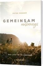 Peter Menger, Peter Menger - Gemeinsam unterwegs - Liederheft