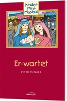 Peter Menger, Peter Menger - Er-wartet - Arbeitsheft