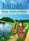 Michael Schäfer - Michis Liederkiste: Folksongs, Traditionals und Volkslieder für Gitarre