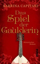 Sabrina Capitani - Das Spiel der Gauklerin